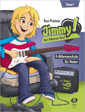 Rue Protzer: Jimmy! Der Gitarren-Chef Band 1