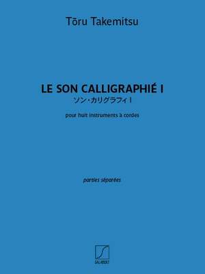 Toru Takemitsu: Le Son Calligraphié I