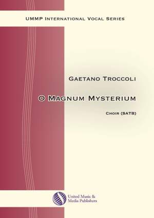 Gaetano Troccoli: O Magnum Mysterium