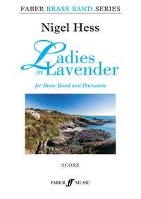 Hess, Nigel: Ladies in Lavender (brass band score)