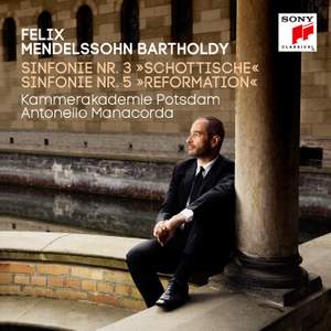 Mendelssohn: Symphonies Nos. 3 & 5