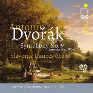 Dvorák: Symphony No. 9 & Slavonic Dances Op. 46