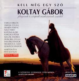 Kell még egy szó - Koltay Gábor filmjeinek és színpadi rendezéseinek zenéiből