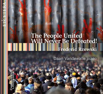 Rzewski: The People United Will Never Be Defeated!