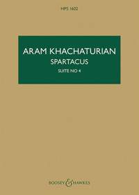 Khachaturian, A: Spartacus: Suite No. 4 HPS 1602
