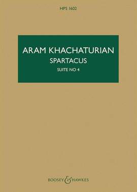 Khachaturian, A: Spartacus: Suite No. 4 HPS 1602