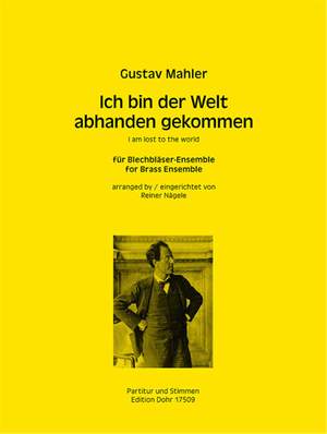 Mahler, G: Ich bin der Welt abhanden gekommen
