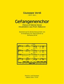 Verdi, G F F: Gefangenenchor, Va pensiero
