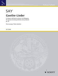 Say, F: Goethe-Lieder op. 44