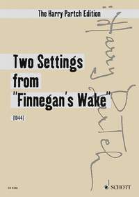 Partch, H: Two Settings from "Finnegan's Wake"
