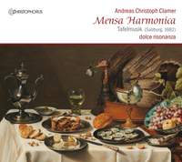 Clamer: Mensa Harmonica, Tafelmusik [Salzburg 1682]