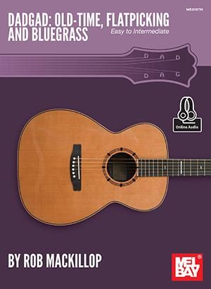 Dadgad: Old-Time, Flatpicking And Bluegrass