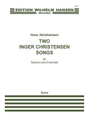 Hans Abrhamsen: Two Inger Christensen Songs
