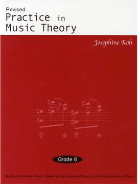 Practice In Music Theory - Grade 8