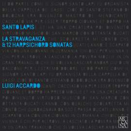 Lapis: La stravaganza & 12 Harpsichord Sonatas