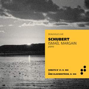 Schubert: Piano Sonata No. 21 & 3 Klavierstücke