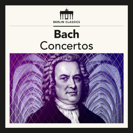 Bach: Concertos