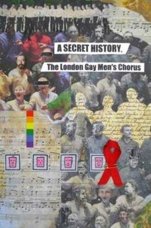 A Secret History, the London Gay Men's Chorus Product Image