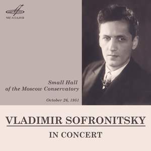Vladimir Sofronitsky in Concert (Live)