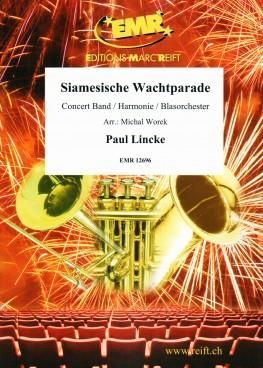 Paul Lincke: Siamesische Wachtparade