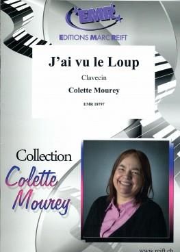 Colette Mourey: J'ai Vu Le Loup