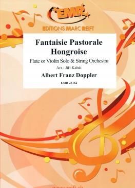 Albert Franz Doppler: Fantaisie Pastorale Hongroise