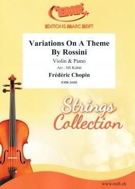 Frédéric Chopin: Variations On A Theme By Rossini