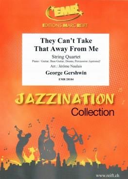 George Gershwin: They Can't Take That Away From Me