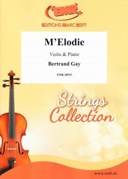 Bertrand Gay: M'elodie