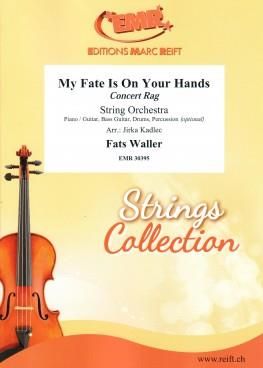 Fats Waller: My Fate Is On Your Hands