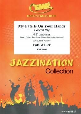 Fats Waller: My Fate Is On Your Hands