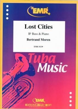 Bertrand Moren: Lost Cities