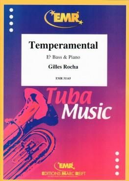 Gilles Rocha: Temperamental