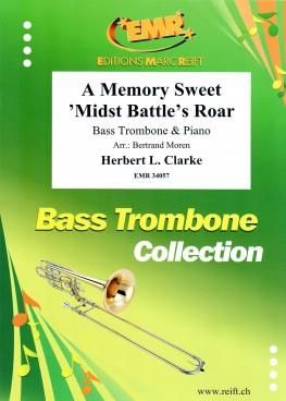 Herbert L. Clarke: A Memory Sweet 'midst Battle's Roar