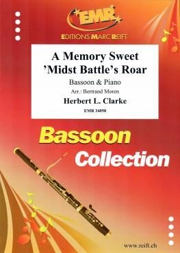 Herbert L. Clarke: A Memory Sweet 'midst Battle's Roar