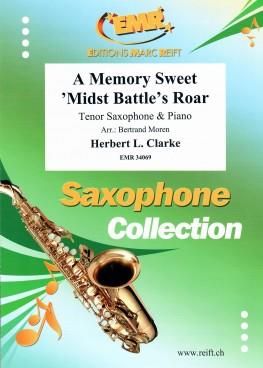 Herbert L. Clarke: A Memory Sweet 'midst Battle's Roar