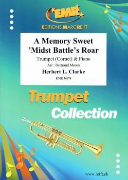 Herbert L. Clarke: A Memory Sweet 'Midst Battle's Roar