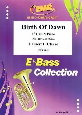 Herbert L. Clarke: Birth Of Dawn
