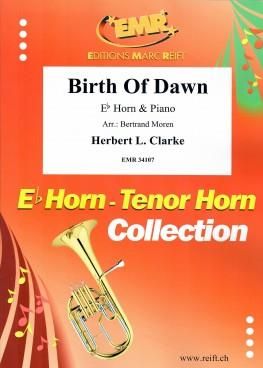 Herbert L. Clarke: Birth Of Dawn