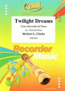 Herbert L. Clarke: Twilight Dreams