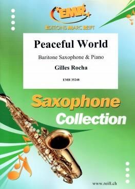 Gilles Rocha: Peaceful World