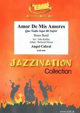 Angel Cabral: Amor De Mis Amores
