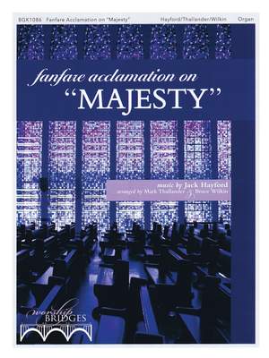 Jack Hayford: Fanfare Acclamation on Majesty