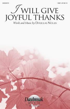 Douglas Nolan: I Will Give Joyful Thanks