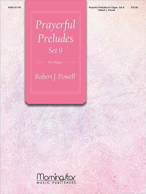 Robert J. Powell: Prayerful Preludes