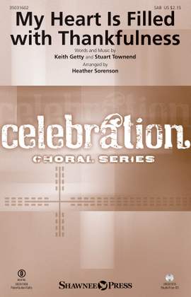 Keith Getty_Stuart Townend: My Heart Is Filled with Thankfulness