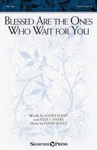 Julie I. Myers_David Foley: Blessed Are the Ones Who Wait for You