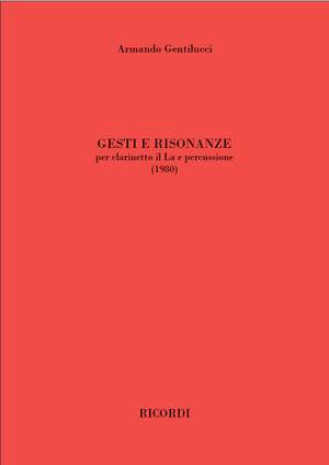 Armando Gentilucci: Gesti e risonanze
