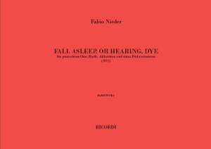 Fabio Nieder: Fall Asleep, Or Hearing, Dye