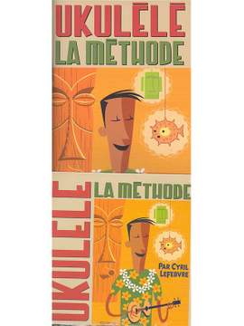 Cyril Lefebvre: Ukulele La Methode